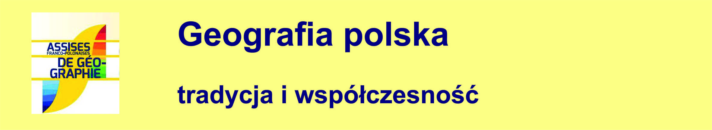 Geografia Polska - tradycja i współczesność