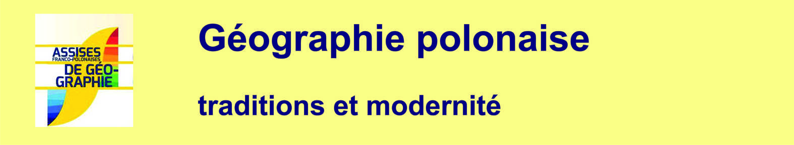 Geographie polonaise - traditions et modernise